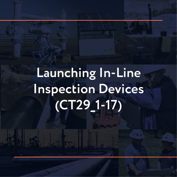 Picture of CT29_1-17: Launching In-Line Inspection Devices