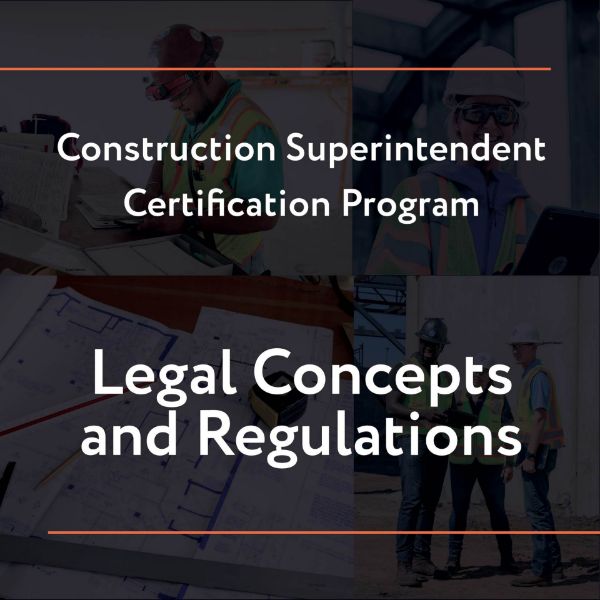 Picture of Construction Superintendent Certification Program: Legal Concepts and Regulations