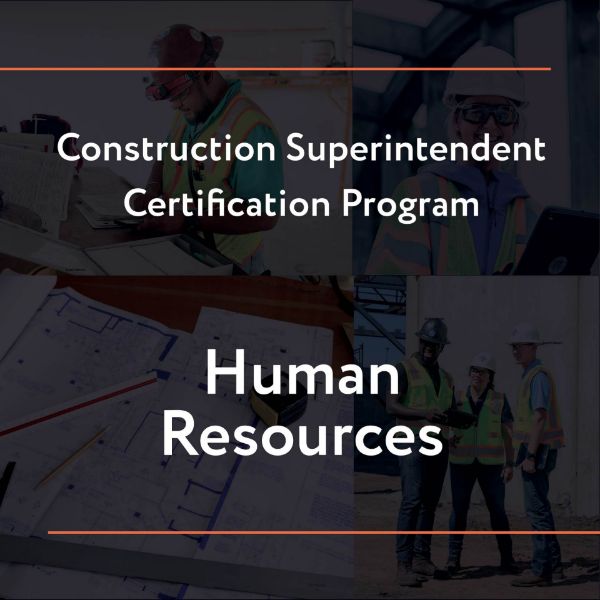 Picture of Construction Superintendent Certification Program: Human Resources